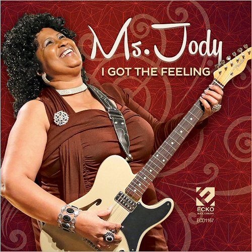 Ms. Jody - I Got The Feeling (2016)