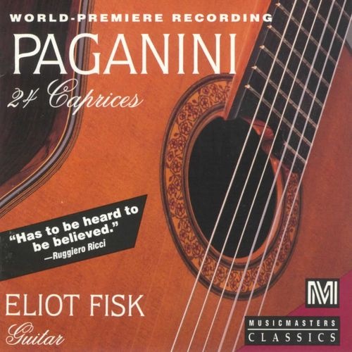 Eliot Fisk - Paganini: 24 Caprices (1992) Lossless