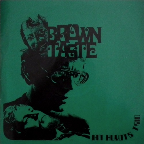 Jan Huydts Trio - Brown Taste (1970)