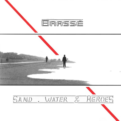 Brasse - Sand, Water & Heroes (1988)