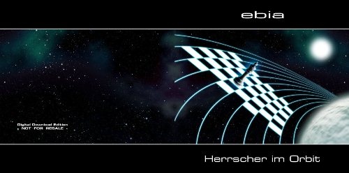 Ebia - Herrscher Im Orbity (2014)