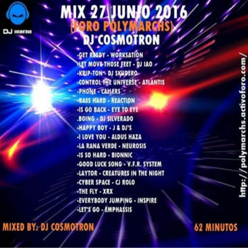 DJ COSMOTRON - Mix 27 Junio (Foro Polymarchs) (2016)