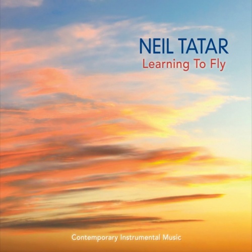 Neil Tatar - Learning To Fly (2015)