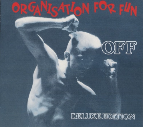 OFF - Organisation For Fun (1988) [Deluxe Edition] (reissue 2016) (Lossless+MP3)