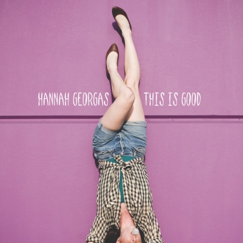Hannah Georgas - This Is Good (2010)
