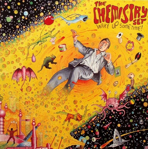 The Chemistry Set - Wake Up Sometime! (1990)