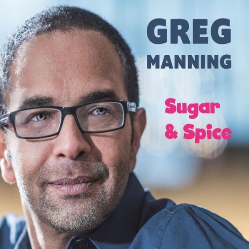 Greg Manning - Sugar & Spice (2016) Lossless + Mp3