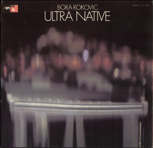 Bora Rokovic - Ultra Native (1972)
