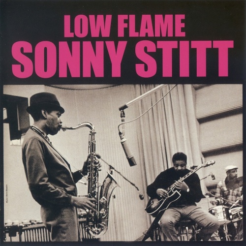 Sonny Stitt Quartet With Don Patterson - Low Flame + Feelin's (2013)