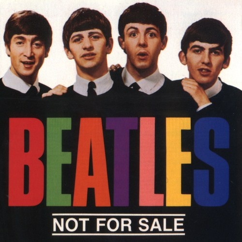 The Beatles - Not For Sale 1962-1967 (1989) [Bootleg] [Lossless+Mp3]