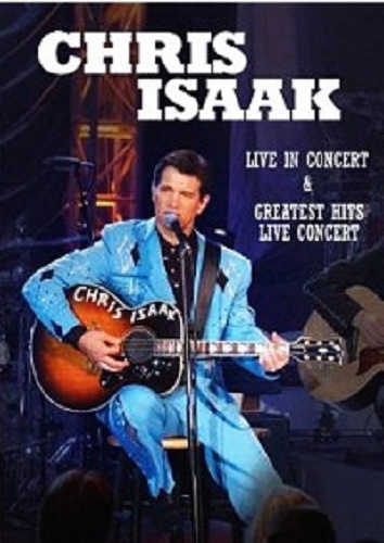 Chris Isaak - Live in Concert and Greatest Hits Live Concert - 2005  (2012) BDRip