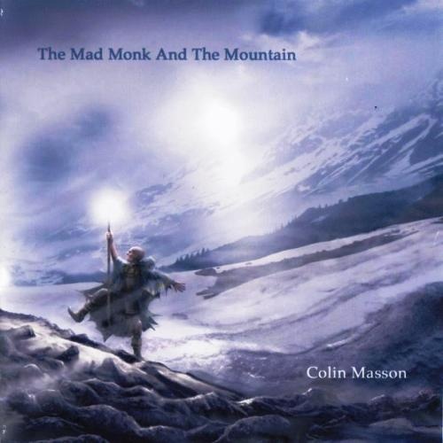 Colin Masson  The mad monk and the mountain 2010