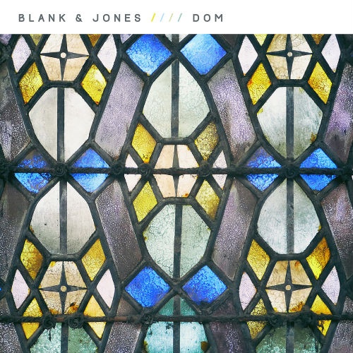 Blank & Jones - Dom (2016)