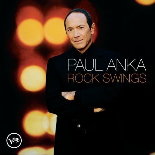 Paul Anka - Rock Swings (2005) (Lossless)