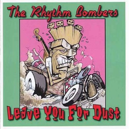 The Rhythm Bombers � Leave You For Dust (2016)
