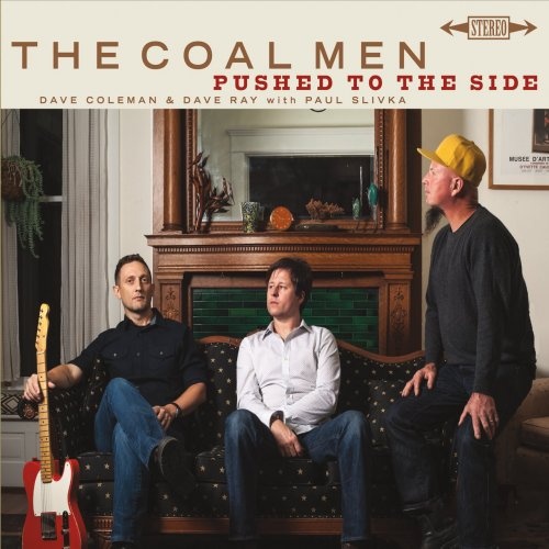 The Coal Men - Pushed To The Side (2016)