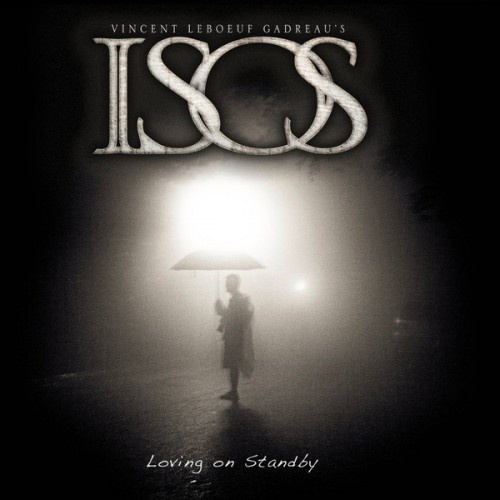 Vincent Leboeuf Gadreau's ISOS - Loving On Standby (2014) Lossless