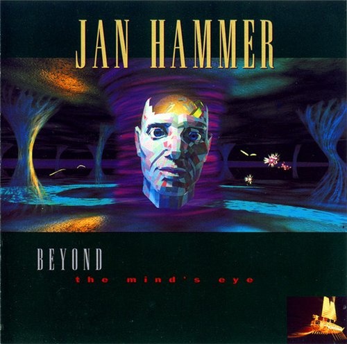 Jan Hammer - Beyond The Mind's Eye (1993) Lossless + MP3