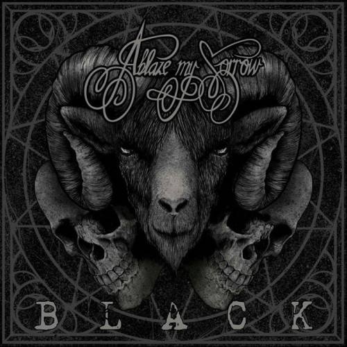 Ablaze My Sorrow - Black (2016)