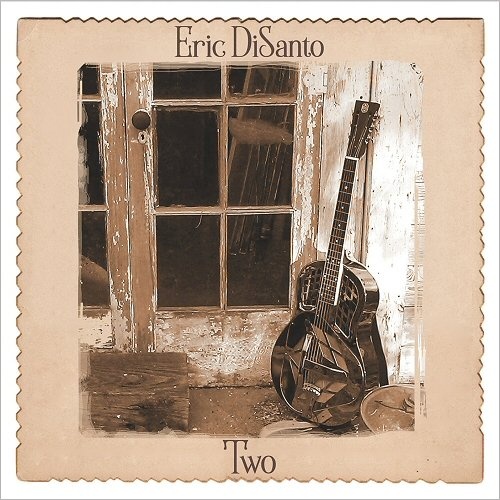 Eric DiSanto - Two (2016)