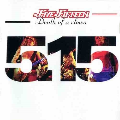Five Fifteen - Death Of A Clown 2001