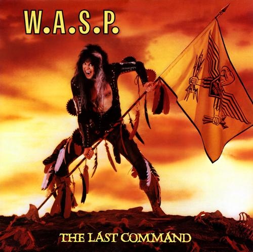 W.A.S.P. - The Last Command 1985 (Lossless+Mp3)