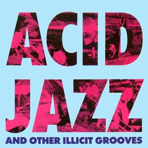 VA - Acid Jazz & Other Illicit Grooves (1988)  Lossless+ MP3