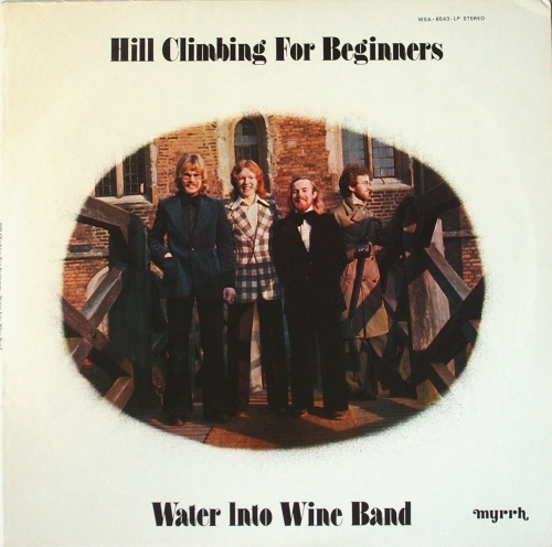 Water Into Wine Band - Hill Climbing for Beginners 1974