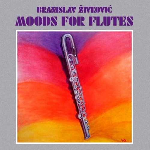 Branislav Zivkovic - Moods For Flutes (1982)