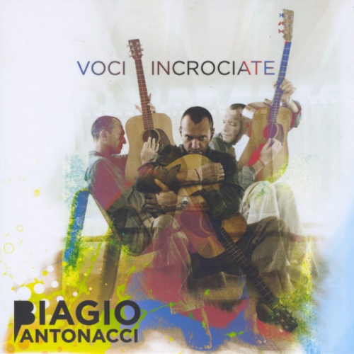 Biagio Antonacci - Voci incrociate (2013)