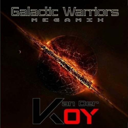 Van Der Koy - Galactic Warriors Megamix 2014