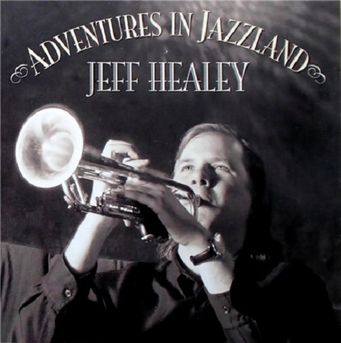 Jeff Healey - Adventures In Jazzland  (2004) LOSSLESS + MP3