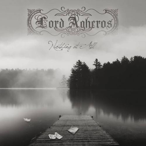 Lord Agheros - Nothing At All (2016)