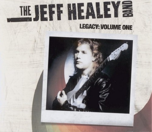 The Jeff Healey Band - Legacy: Volume One (2CD) (2009) LOSSLESS