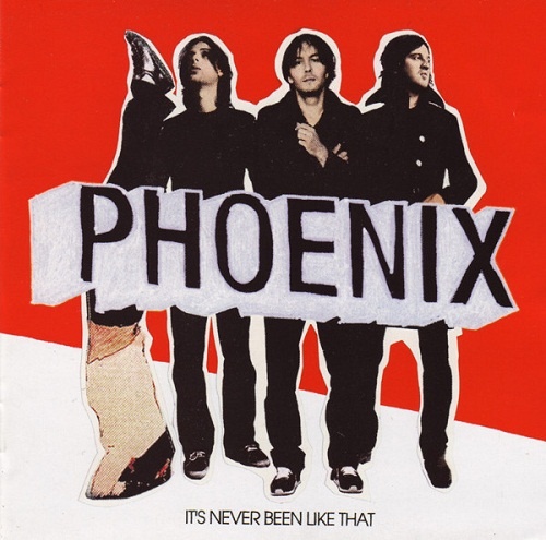 Phoenix - It's Never Been Like That (Japan Edition) (2006) (lossless + MP3)