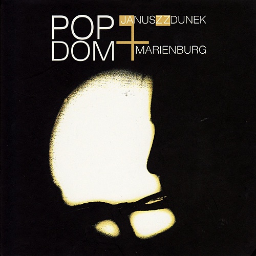 Janusz Zdunek + Marienburg - Pop Dom (2007) LOSSLESS