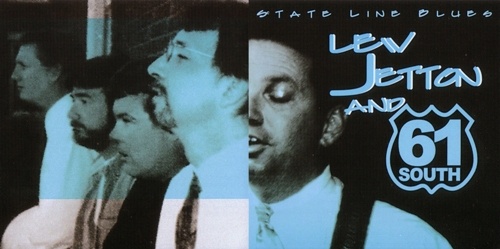 Lew Jetton & 61 South - State Line Blues (2000) [Lossless+Mp3]