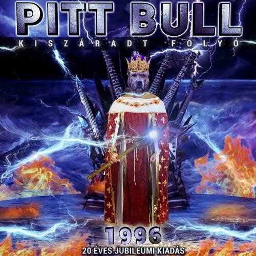 Pitt Bull - Kiszaradt Folyo (2016)