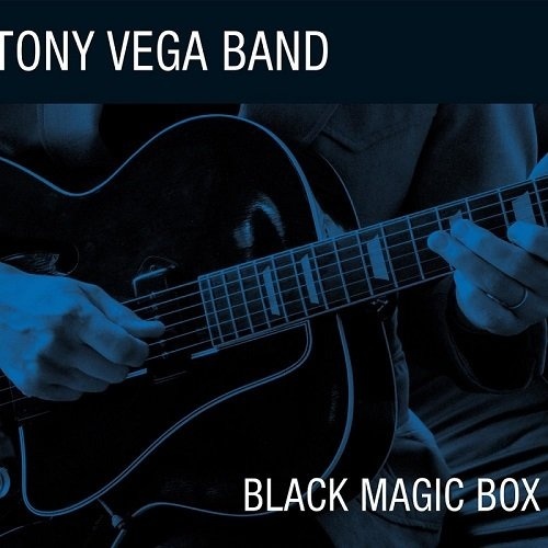 Tony Vega Band - Black Magic Box (2016)[Lossless]
