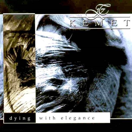 Kemet - Dying With Elegance (2001) Lossless+mp3