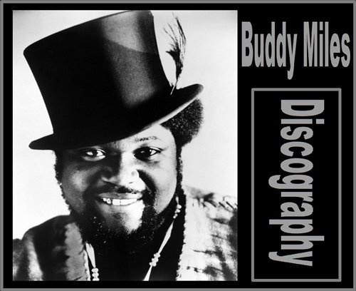 Buddy Miles - Discography (1970-2006) Lossless+Mp3