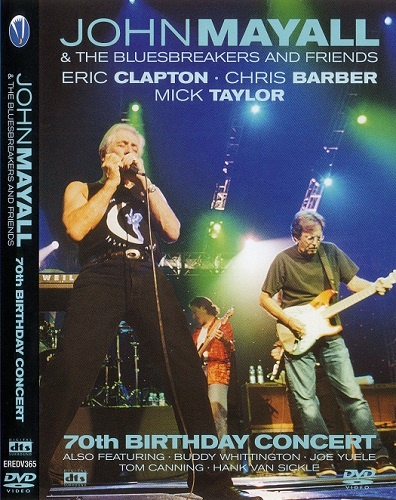 John Mayall & The Bluesbreakers and Friends - 70th Birthday Concert (2003) DVD-9