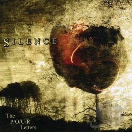 Silence - The P/O/U/R Letters (2003)