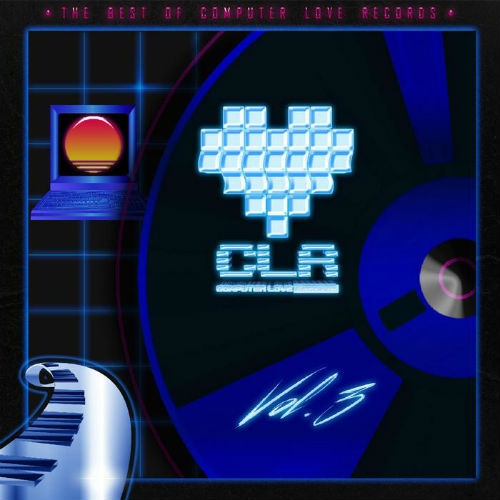 VA - The Best Of Computer Love Records Vol.3 (2016)