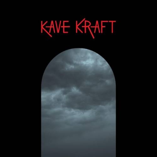 Kave Kraft - A Kave Is A Grave (2016)