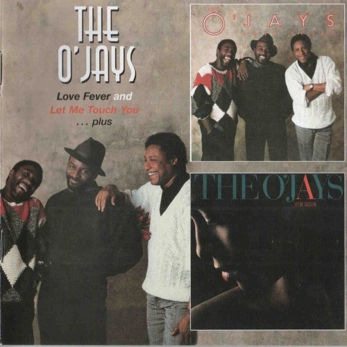 The O'Jays - Love Fever & Let Me Touch You - 1985,1987 (2006) Lossless+Mp3