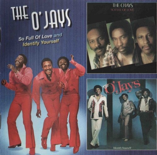 The O'Jays - So Full Of Love & Indentify Yourself - 1978,1979 (2005) Lossless+Mp3