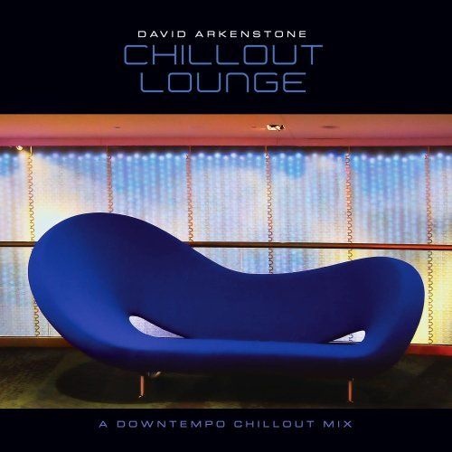 David Arkenstone - Chillout Lounge (2009)