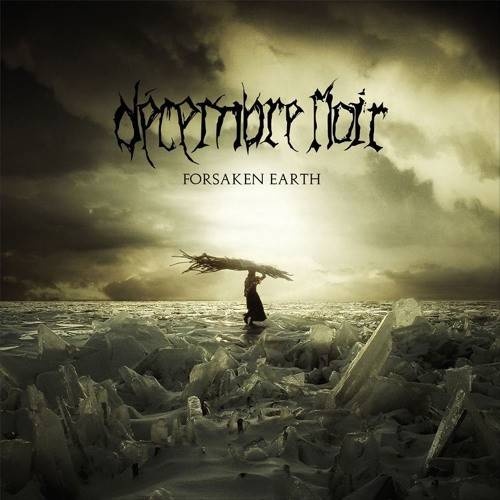 Decembre Noir - Forsaken Earth (2016)