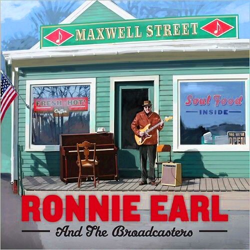 Ronnie Earl And The Broadcasters - Maxwell Street (2016) Lossless + MP3